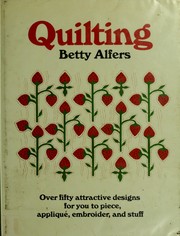 Cover of: Quilting by Betty Alfers