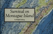 Survival on Montague Island by Ralph Soberg