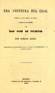 Cover of: Una aventura del Czar: comedia en dos actos, en prosa