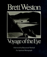 Voyage of the eye by Brett Weston