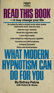 Cover of: What modern hypnotism can do for you by Sidney Petrie
