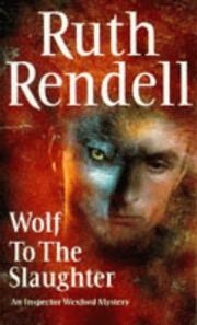 Cover of: Wolf to the Slaughter by Ruth Rendell