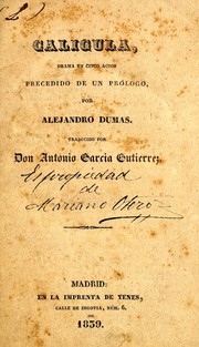 Cover of: Calígula: drama en cinco actos precedido de un prólogo