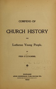 Compend of church history for Lutheran young people by Peer O. Strømme
