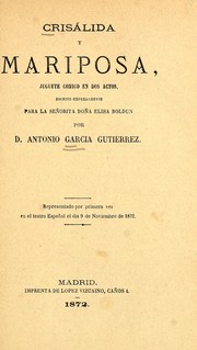 Cover of: Crisálida y mariposa: juguete cómico en dos actos