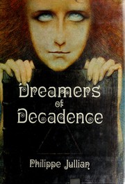 Cover of: Dreamers of decadence by Philippe Jullian