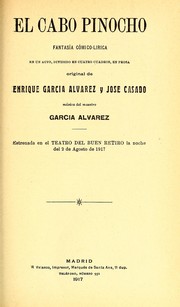 Cover of: El cabo Pinocho: fantasía cómico-lírica en un acto, dividido en cuatro cuadros, en prosa