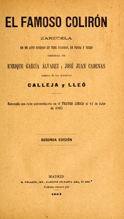 Cover of: El famoso Colirón: zarzuela en un acto dividido en tres cuadros, en prosa y verso