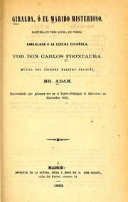 Cover of: Giralda, o, El marido misterioso: zarzuela en tres actos, en verso
