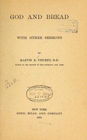 Cover of: God and bread with other sermons by Marvin Richardson Vincent