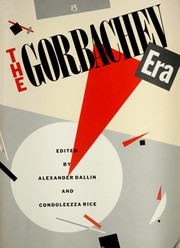 Cover of: The Gorbachev era by edited by Alexander Dallin and Condoleezza Rice.