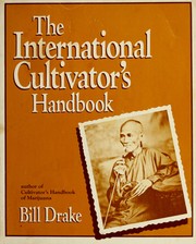 International Cultivator's Handbook by Bill Drake, William Daniel Drake