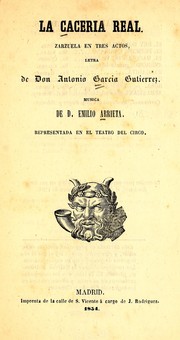 Cover of: La cacería real: zarzuela en tres actos