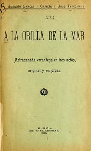 Cover of: A la orilla de la mar by Joaquín García y García