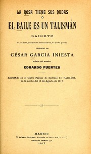Cover of: La rosa tiene sus dudas, o, El baile es un talismán by Eduardo Sánchez de Fuentes