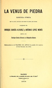 Cover of: La Venus de piedra: zarzuela cómica en un acto, dividido en tres cuadros, en prosa