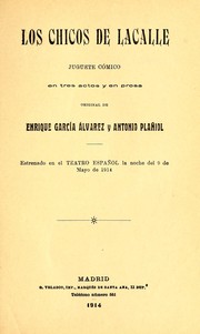 Cover of: Los chicos de Lacalle: juguete cómico en tres actos y en prosa