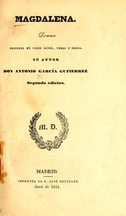 Cover of: Magdalena: drama original en cinco actos, verso y prosa