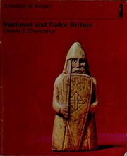 Cover of: Mediaeval and Tudor Britain by Valerie Chancellor