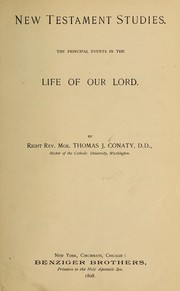 Cover of: New Testament studies: The principal events in the life of Our Lord.