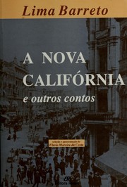 Cover of: A nova Califórnia e outros contos by Lima Barreto