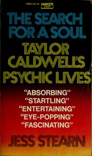 Cover of: The search for a soul: Taylor Caldwell's psychic lives.