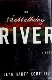 Cover of: The Sabbathday River by Jean Hanff Korelitz