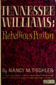 Cover of: Tennessee Williams: rebellious Puritan