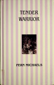 Cover of: Tender warrior by Fern Michaels.