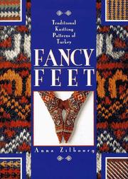 Cover of: Fancy feet: traditional knitting patterns of Turkey