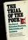 Cover of: The trial of the four