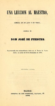 Cover of: Una lección al maestro: comedia en un acto y en verso