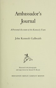 Ambassador's journal by John Kenneth Galbraith