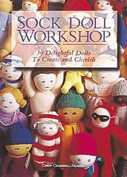 Cover of: Sock doll workshop: 30 delightful dolls to create and cherish