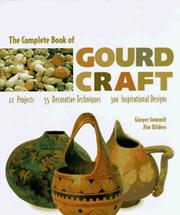 The complete book of gourd craft by Ginger Summit
