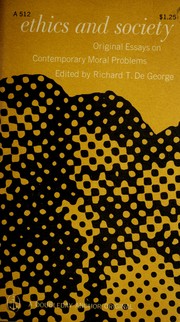 Cover of: Ethics and society: original essays on contemporary moral problems