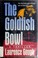 Cover of: The goldfish bowl