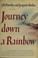 Cover of: Journey down a rainbow