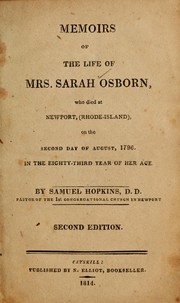 Cover of: Memoirs of the life of Mrs. Sarah Osborn, who died at Newport, (Rhode-Island), on the second day of August, 1796.: In the eighty-third year of her age.