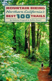 Cover of: Mountain biking northern California's best 100 trails