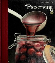 Cover of: Preserving by by the editors of Time-Life Books.