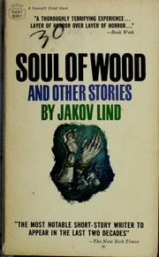 Cover of: Soul of wood, & other stories. by Jakov Lind