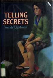 Cover of: Telling secrets by Wendy Lichtman