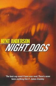 Cover of: Night Dogs by Kent Anderson