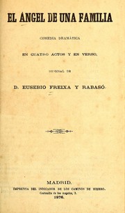 Cover of: El ángel de una familia by Eusebio Freixa y Rabasó