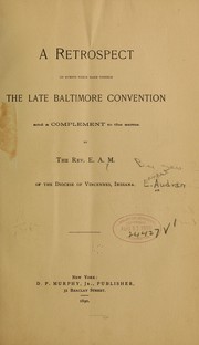 Cover of: A retrospect on events which made possible the late Baltimore convention, and a complement to the same by Ernest Audran