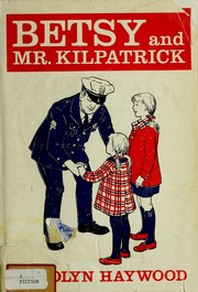 Cover of: Betsy and Mr. Kilpatrick.