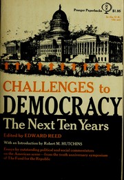 Cover of: Challenges to democracy: the next ten years.