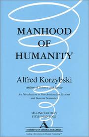 Manhood of humanity by Alfred Korzybski