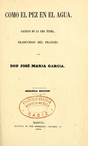 Cover of: Como el pez en el agua: escenas de la vida íntima